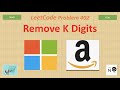 Remove K Digits 13/31 May LeetCoding Challenge