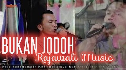 RAJAWALI MUSIC | BUKAN JODOH | wd " Astarina & Wira Hadi " | SUDIMAMPIR INDRALAYA