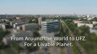 From Around the World to UFZ – For a Livable Planet