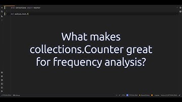 What makes collections.Counter great for frequency analysis? Unlocking the Power of