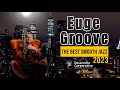 The best smooth jazz 2023 euge groove