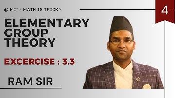 ELEMENTARY GROUP THEORY , PART-4, EX 3.3