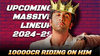 10000cr Wow! Ranbir Kapoor upcoming 9 movies 2024-29, Massive line up for the superstar 😍