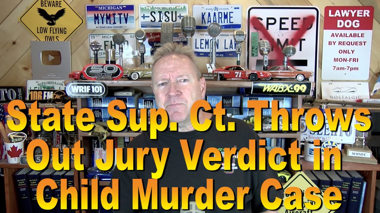 State Sup. Ct. Throws Out Jury Verdict in Child Murder Case YouTube