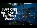 Day’s Open And Close In The Magic Garden