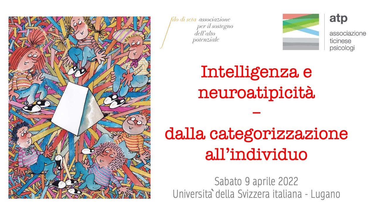 Intelligenza e neuroatipicità - dalla categorizzazione all'individuo, contributi dei relatori