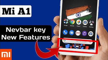 Mi A1 New features, New Nevbar key in Mi A1