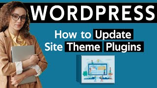 How To Update Wordpress Site  Theme Plugin Entire Wordpress Site Update Tutorial 2022