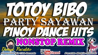 TOTOY BIBO REMIX - INLAB BLAKDYAK - AWITIN MO AT ISASAYAW NONSTOP REMIX DEMAR PACALDO EXCLUSIVE MIX