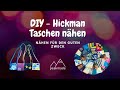 DIY - Hickman Taschen nähen