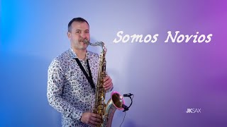 SOMOS NOVIOS - Saxophone Cover by JK Sax