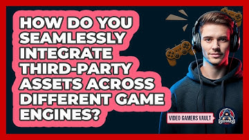 How Do You Seamlessly Integrate Third-party Assets Across Different Game Engines?