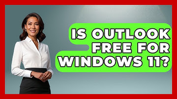 Is Outlook Free For Windows 11? - TheEmailToolbox.com