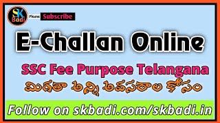 Generate E Challan || Telangana SSC Challan Online || SKBadi screenshot 4