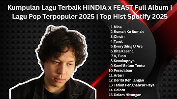 Kumpulan Lagu Terbaik HINDIA x FEAST Full Album