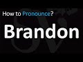 How To Pronounce Brandon CORRECTLY 