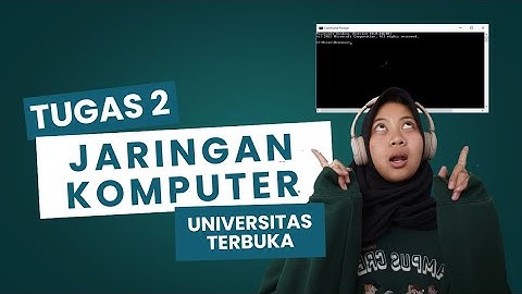 [Tugas 2] Jaringan Komputer - Universitas Terbuka