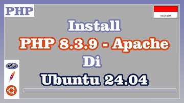 Install PHP 8.3.9 dengan Apache di Ubuntu 24.04