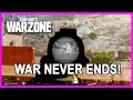 WAR NEVER ENDS | Call of Duty Warzone