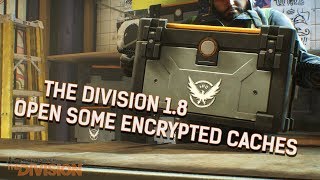 The Division 1.8 - Open 11 Encrypted Caches
