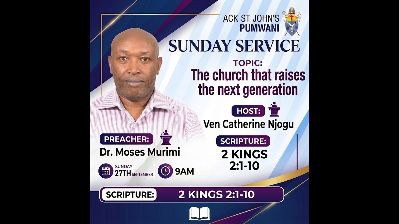 THE CHURCH THAT RAISES THE NEXT GENERATION...By DR. MOSES MURIMI