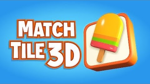 MATCH TILE 3D Gameplay