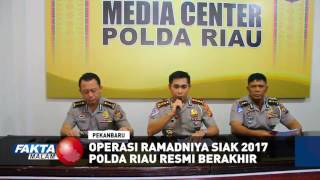 Operasi Ramadniya Siak 2017 Polda Riau Resmi Berakhir