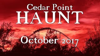 Cedar Point HAUNT at HalloWeekends Oct 2017