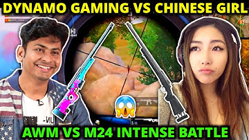 DYNAMO GAMING VS CHINESE GIRL - AWM VS M24 INTENSE GAMEPLAY - PUBG MOBILE