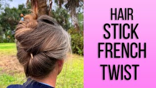 How to do a French Twist with just ONE Hair Stick!