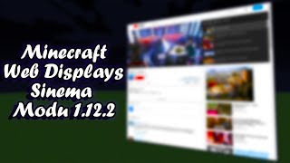 Minecraft Web Displays Sinema Modu 1.12.2