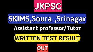 SKIMS Soura, Srinagar Assistant Professor/Tutor Written Test Result Out