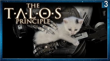 The Talos Principle - No Commentary - Part 3 [PC]