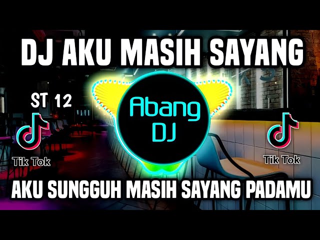 DJ AKU MASIH SAYANG REMIX FULL BASS VIRAL TIKTOK TERBARU 2022 | AKU SUNGGUH MASIH SAYANG PADAMU class=