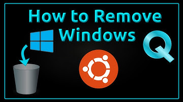 How to Uninstall Windows from Dual boot Ubuntu PC