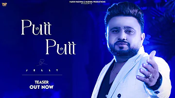 Putt Putt : Jelly ( Teaser ) Harsh Wadhwa | Wadhwa Productions | Releasing Tomorrow ……