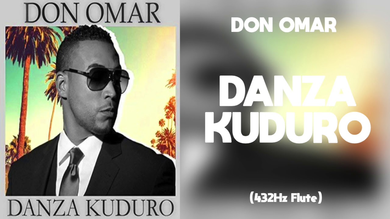Don Omar - Danza Kuduro (432Hz)