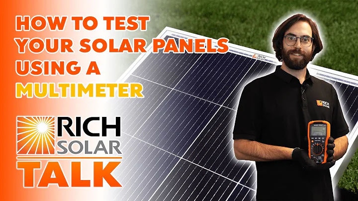 How to Test Your Solar Panels Using A Multimeter - Rich Solar Talk