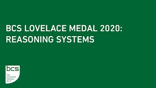 BCS Lovelace Medal 2020 | Reasoning Systems