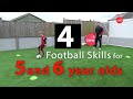 4 Football Skills for 5 and 6 year olds to learn