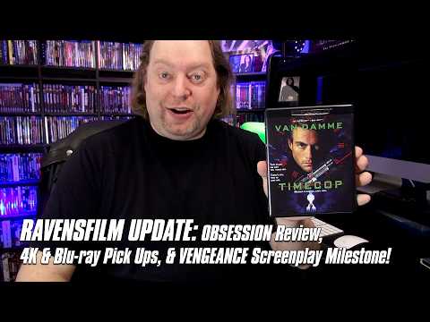 RavensFilm Update: OBSESSION Review, 4K & Blu-ray Pick Ups, & VENGEANCE Screenplay Milestone!