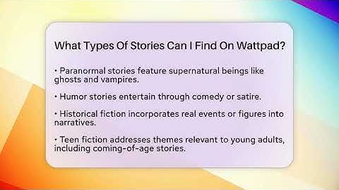 What Types Of Stories Can I Find On Wattpad? - The Prose Path