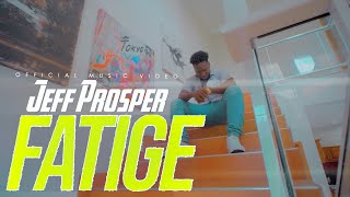 Video thumbnail of "Jeff Prosper - Fatige ( Official Music Video )"