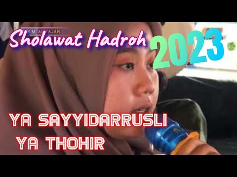 Ya Sayyidarrusli  ya Thohir II Sholawat Hadroh Pilihan Terbaik Bikin Nyaman Suasana