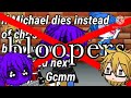 bloopers  if Michael dies instead of chris