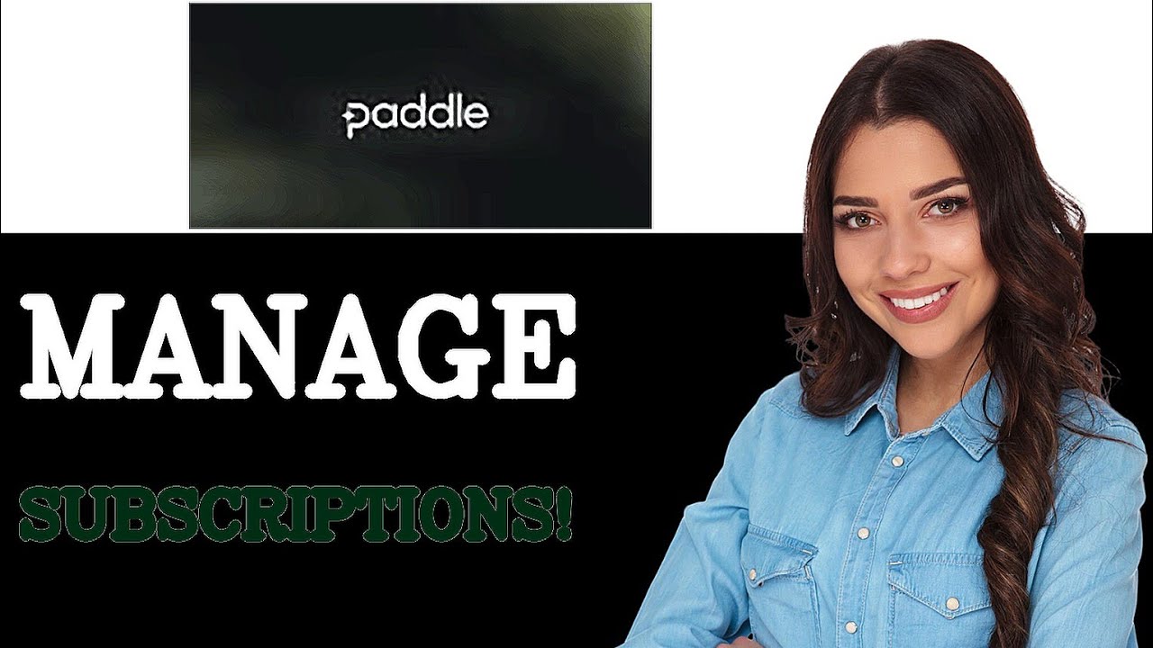 How To Manage Paddle Subscription Management (2025) - YouTube