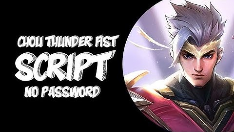 CHOU HERO SKIN SCRIPT FULL EFFECT/FULL SOUND NO PASSWORD