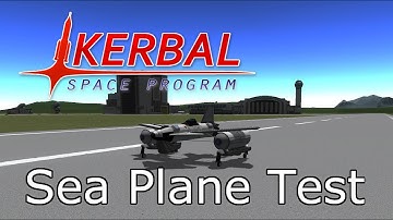 Successful Seaplane Flight Test (KSP v0.23.5)