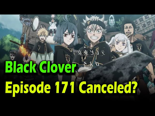Black Clover Episode 171 Release Date : r/BlackClover