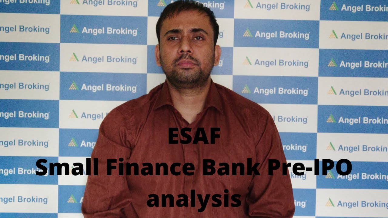 ESAF Small Finance Bank Pre-IPO analysis | Upcoming IPO 2021 | Angel Broking